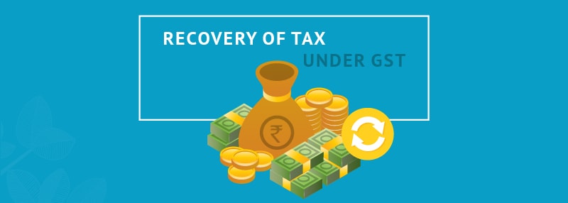 Recovery-of-Tax-under-GST