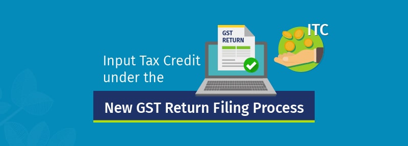 Input-Tax-Credit-under-the-new-GST-Return-Filing-Process_Blog-Banner-min